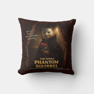 Opera Phantom Squirrel Parody Throw Pillow