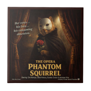 Opera Phantom Squirrel Parody Tile