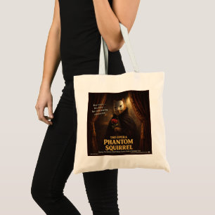 Opera Phantom Squirrel Parody Tote Bag