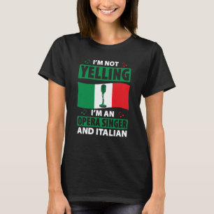 Opera Singer For Opera Vocalist Tenor Singer Music T-Shirt