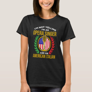 Opera Singer For Opera Vocalist Tenor Singer Music T-Shirt