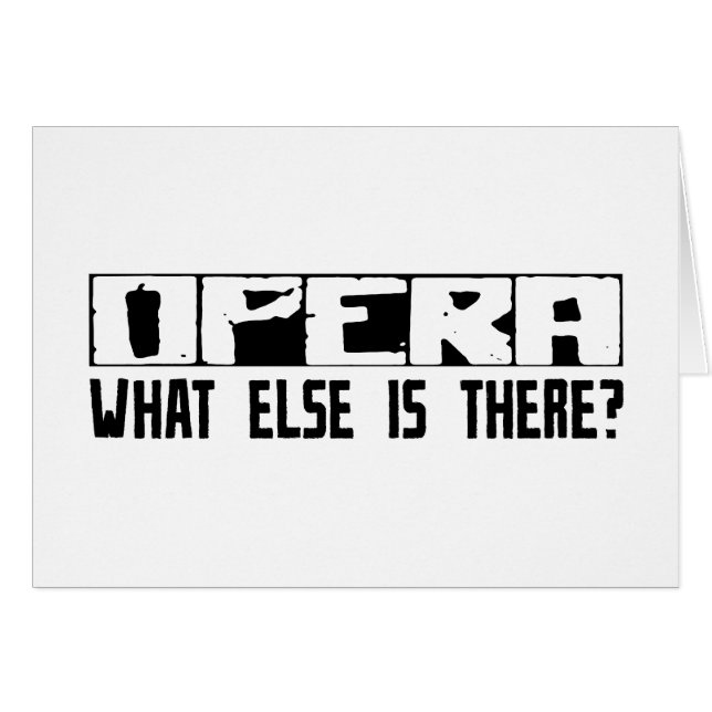 Opera What Else Is There? (Front Horizontal)