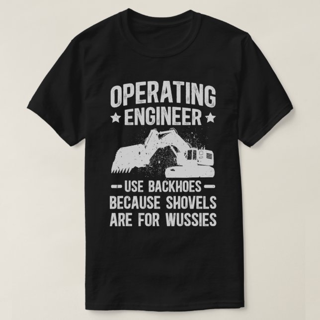 Operating Engineer Funny Operating Engineers  1  T-Shirt (Design Front)