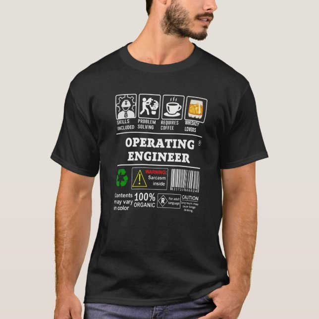 Operating Engineer Skills Included Problem Solving T-Shirt (Front)