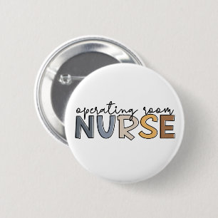 Operating Room Nurse OR Nurse Appreciation 2 Inch Round Button