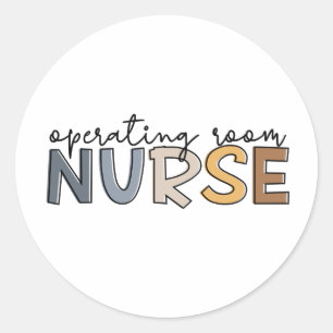 Operating Room Nurse OR Nurse Appreciation Classic Round Sticker