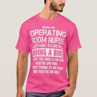 Operating Room Nurse  T-Shirt