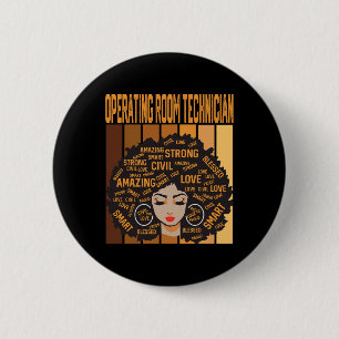Operating Room Technician Black History Month Prid 2 Inch Round Button