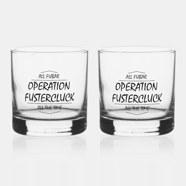 Operation Fustercluck Whiskey Glass (Front)