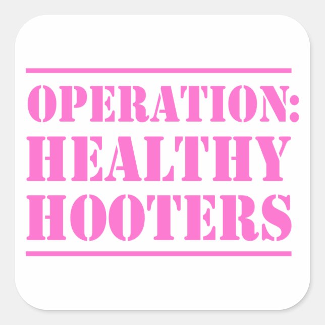 Operation Healthy Hooters Square Sticker (Front)