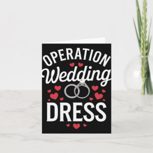 Operation Wedding Dress Card