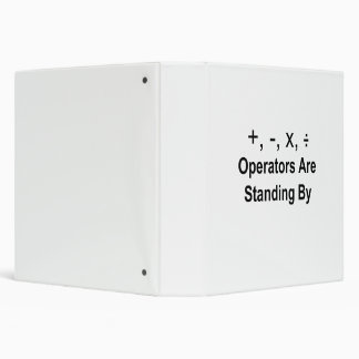 Operators Are Standing By Binder