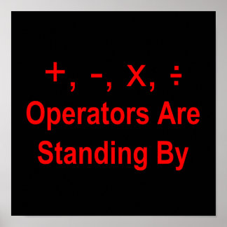 Operators Are Standing By (red text) (dark) Poster