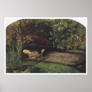 Ophelia, 1852, John Everett Millais Poster