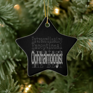 Ophthalmologist Extraordinaire Ceramic Ornament