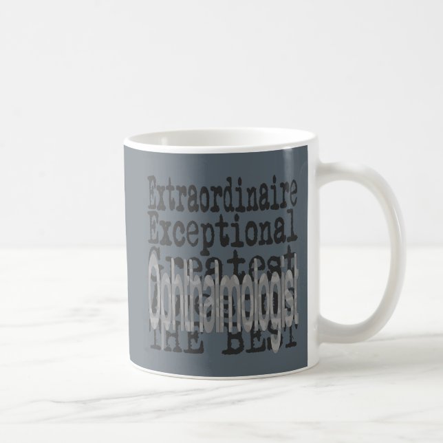 Ophthalmologist Extraordinaire Coffee Mug (Right)