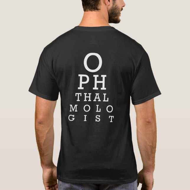 Ophthalmologist Eye Doctor Vision Chart Funny T-Shirt (Back)