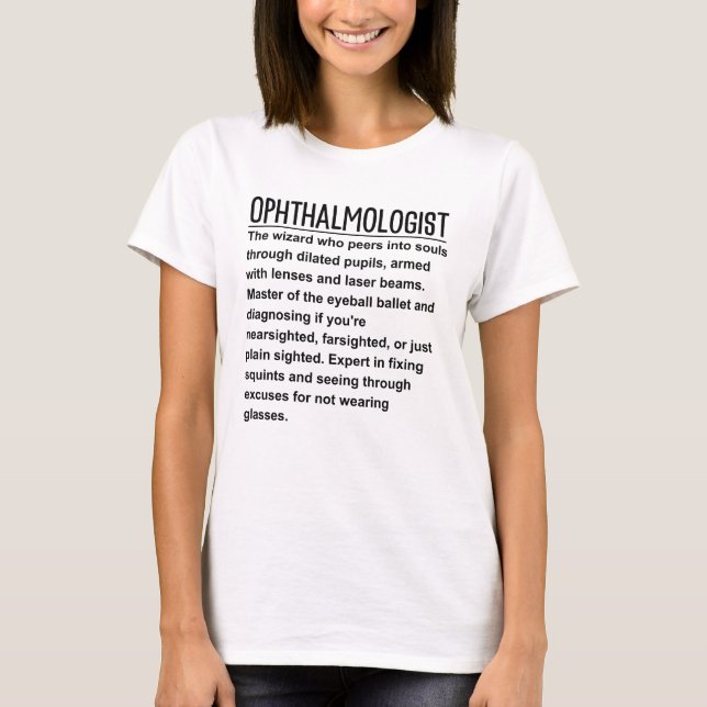 Ophthalmologist  T-Shirt (Front)