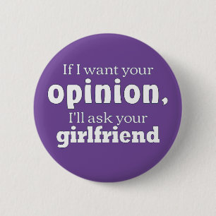 Opinion ask girlfriend wf 2 inch round button