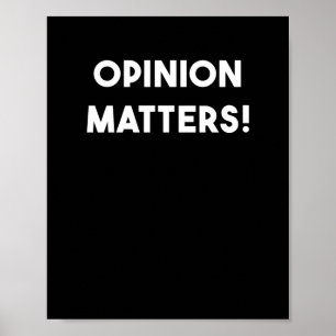 Opinion S Sticker Poster