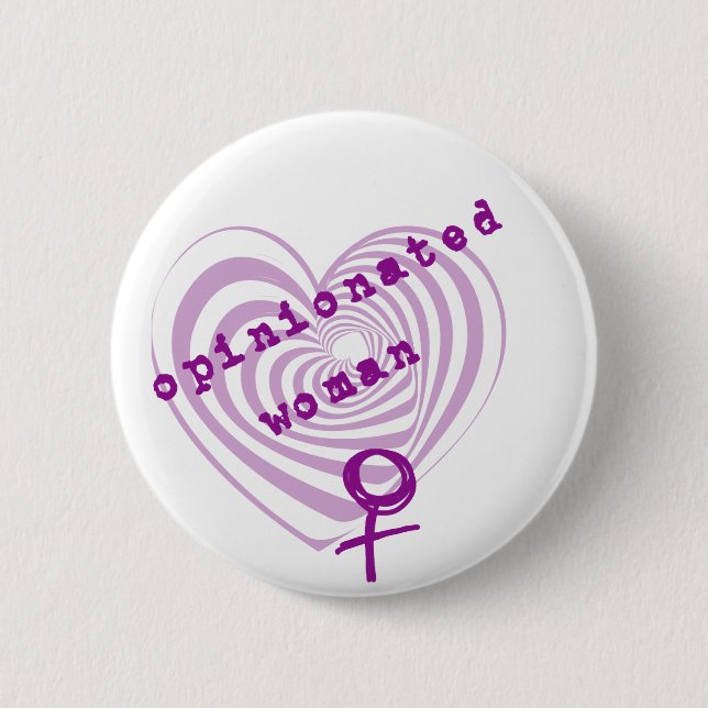 Opinionated Woman 2 Inch Round Button (Front)