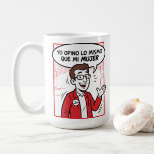 Opino lo mismo coffee mug