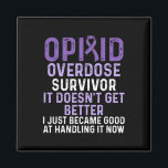 Opioid Overdose Awareness Warrior Survivor 17  Magnet<br><div class="desc">Opioid Overdose Awareness Warrior Survivor 17</div>