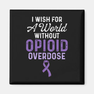 Opioid Overdose Awareness Warrior Survivor 30 Magnet