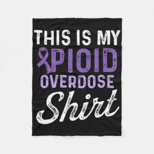 Opioid Overdose Awareness Warrior Survivor 44 Fleece Blanket