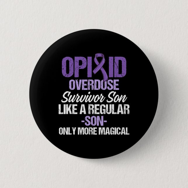 Opioid Overdose Awareness Warrior Survivor 45  2 Inch Round Button (Front)