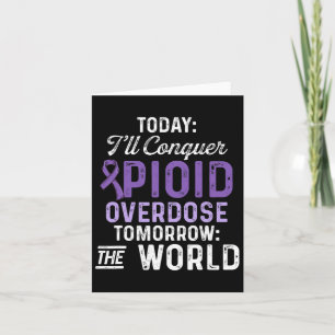Opioid Overdose Awareness Warrior Survivor 47  Card
