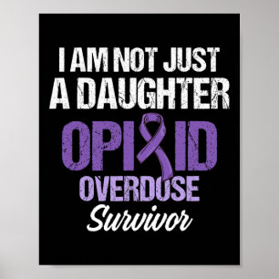 Opioid Overdose Awareness Warrior Survivor 48 Poster