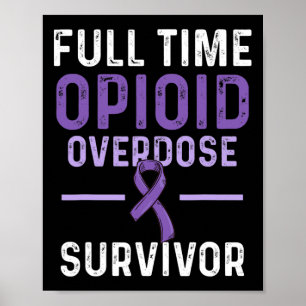 Opioid Overdose Awareness Warrior Survivor 51 Poster
