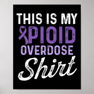 Opioid Overdose Awareness Warrior Survivor 61 Poster