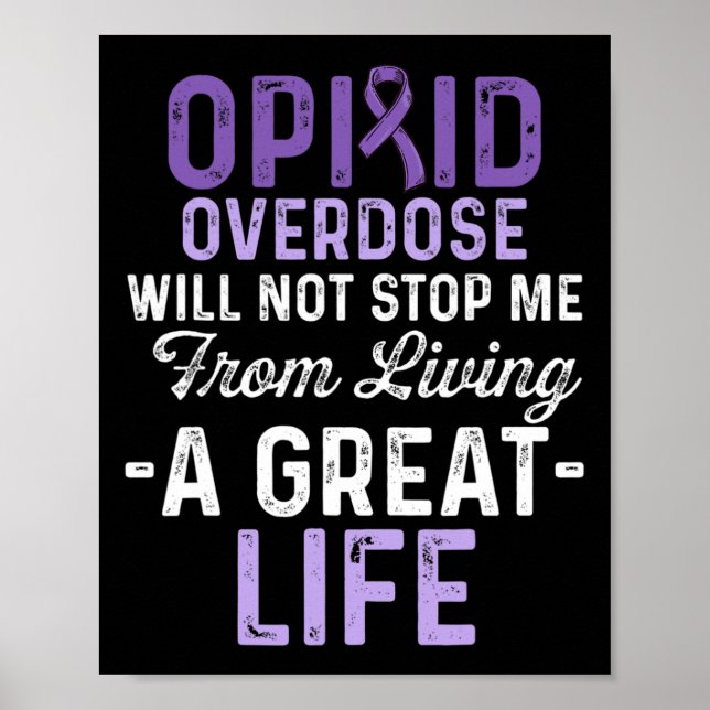 Opioid Overdose Awareness Warrior Survivor 65 Poster (Front)