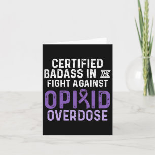 Opioid Overdose Awareness Warrior Survivor 6 Card