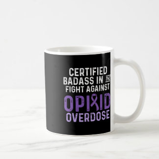 Opioid Overdose Awareness Warrior Survivor 6 Coffee Mug