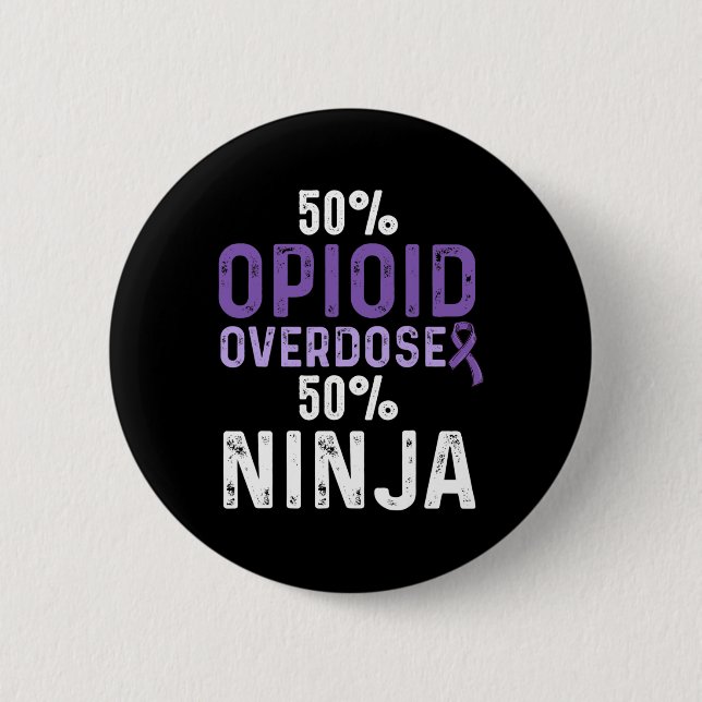 Opioid Overdose Awareness Warrior Survivor 8 2 Inch Round Button (Front)