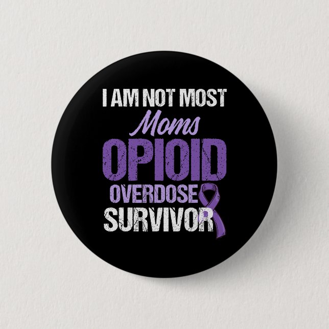 Opioid Overdose Awareness Warrior Survivor 9  2 Inch Round Button (Front)