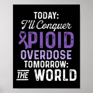 Opioid Overdose Awareness Warrior Survivor &#   Poster
