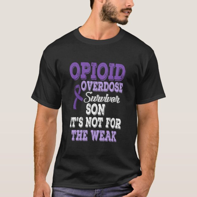 Opioid Overdose Awareness Warrior Survivor T-Shirt (Front)