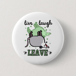 Opossum Funny Live Laugh Leave Dark Humour Possum  2 Inch Round Button
