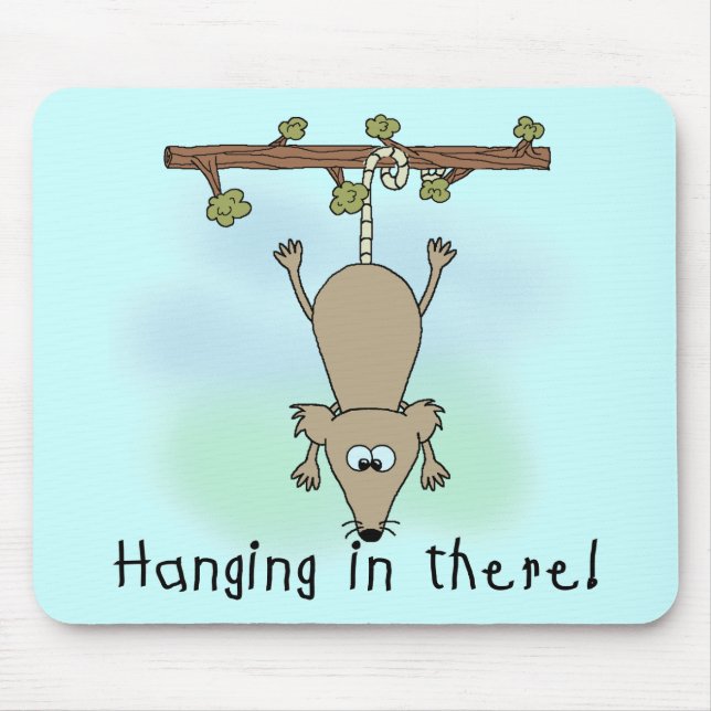 Opossum Hanging in There Mouse Pad (Front)