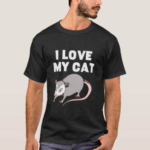 Opossum I Love My Cat Possum T-Shirt