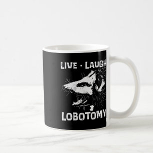 Opossum Live Love Lobotomy Possum Street Trash Cat Coffee Mug