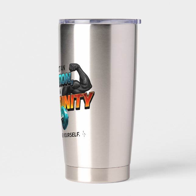 Opportunity Not Obligation Gym Quote Insulated Tumbler (Left)
