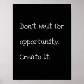 'Opportunity' quote poster
