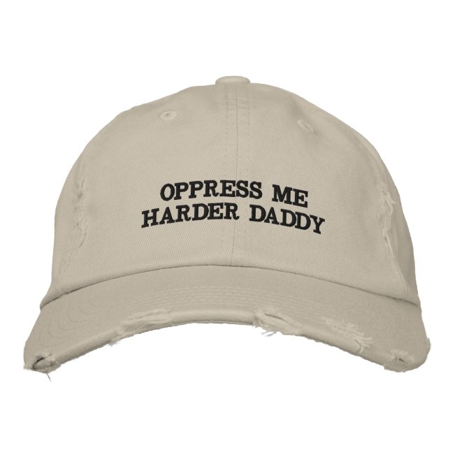 Oppress Me Harder Daddy Casquette  (Devant)