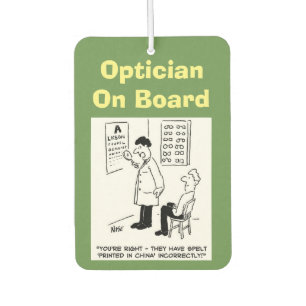 Optician on board. Funny cartoon about Opticians. Air Freshener
