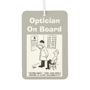 Optician on board. Funny cartoon about Opticians. Car Air Freshener